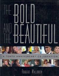 cover of The Bold and the Beautiful: A Tenth Anniversary Celebration