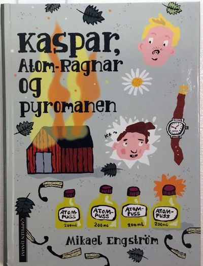 Kaspar, Atom-Ragnar og pyromanen. Illustrasjoner…