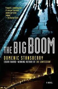 The Big Boom by Domenic Stansberry - 2007