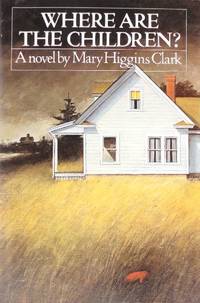 Where Are the Children? by Clark, Mary Higgins