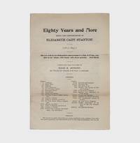 Eighty Years and More Being the Reminiscence of Elizabeth Cady Stanton ... [Prospectus for her work Eighty Years and More and an advertisement for The Woman's Bible]