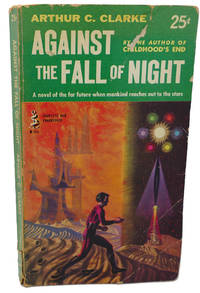 AGAINST THE FALL OF NIGHT by Arthur C. Clarke - 1954