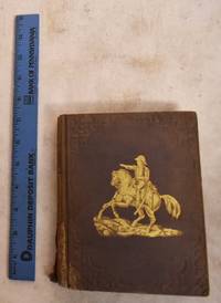 cover of Pictorial Life of General Taylor, the Hero of Okee Chobee, Palo Alto, Resaca de la Palma, Monterey, and Buena Vista. With Numerous Illustrative Anecdotes and Embellishments