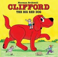 Clifford The Big Red Dog by Norman Bridwell - 2004-06-05