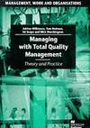 Managing with Total Quality Management: Theory and Practice