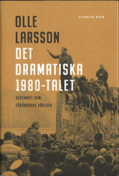DET DRAMATISKA 1980-TALET. Decenniet som…
