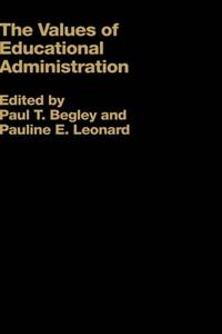The Values of Educational Administration: A Book of Readings