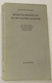 Besaettelsesmagten og de danske nazister. Det…