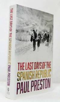 The Last Days of the Spanish Republic