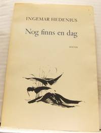 Nog finns en dag. Dikter.