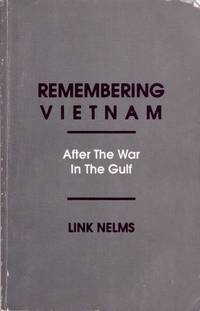 Remembering Vietnam: After the War in the Gulf