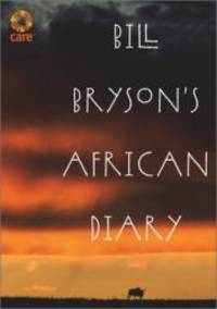 Bill Bryson&#039;s African Diary by Bill Bryson - 2002-11-26