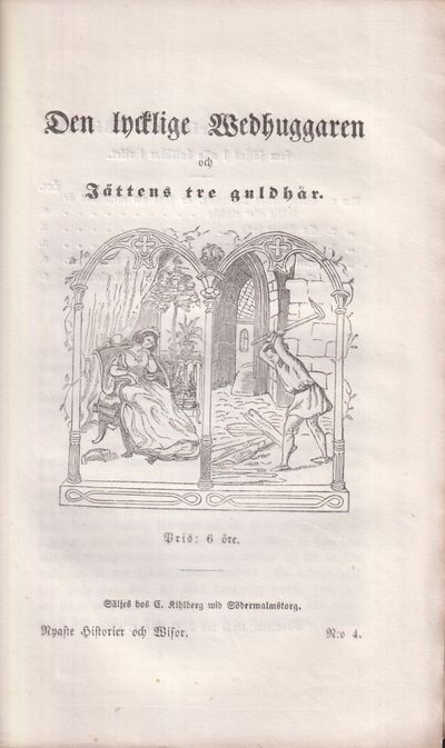 Den lycklige Wedhuggaren och Jättens tre guldhår.…