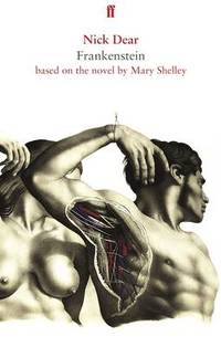 Frankenstein, based on the novel by Mary Shelley