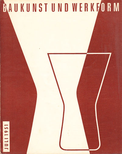 Baukunst und Werkform. Juli 1951. Eine…