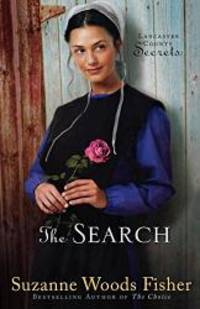 The Search (Lancaster County Secrets) (Volume 3) by Suzanne Woods Fisher - 2011-02-07