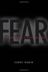 Fear: The History of a Political Idea