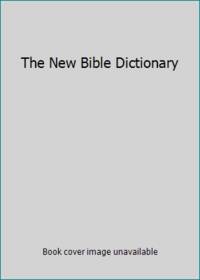 The New Bible Dictionary