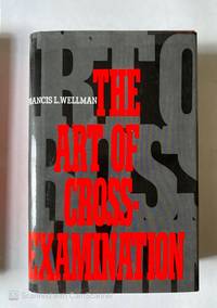 THE ART OF CROSS EXAMINATION