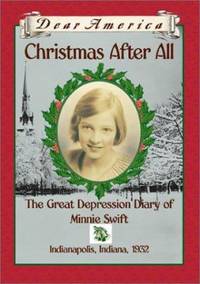 Christmas after All : The Great Depression Diary of Minnie Swift