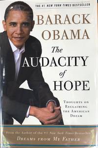 The Audacity of Hope: Thoughts on Reclaiming the American Dream