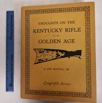 image of Thoughts on the Kentucky Rifle in its Golden Age