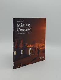 MINING COUTURE A Manifesto for Common Wear