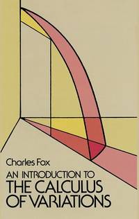 An Introduction to the Calculus of Variations (Dover Books on Mathematics)