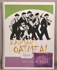 image of Badman's Oatmeal, or Newcastle -- A True Story.