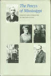 The Percys Of Mississippi: Politics And Literature In The New South by Lewis Baker - 1st Edition - 1983 - from Chris Hartmann, Bookseller (SKU: 028963)