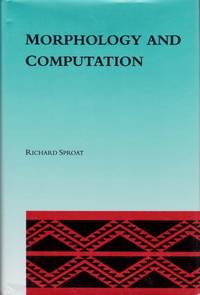 Morphology and Computation by Sproat, Richard