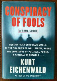 Conspiracy Of Fools: A True Story by Kurt Eichenwald - First Edition - 2005 - from Fleur Fine Books (SKU: 9780767911788)