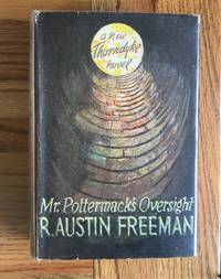 MR POTTERMACK&#039;S OVERSIGHT by FREEMAN R AUSTIN - 1930