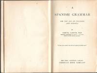 A Spanish Grammar by Samuel Garner, PhD - 1901