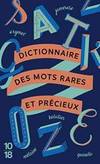 Dictionnaire des mots rares et prÃ©cieux by 10 X 18 - 2001-03-05