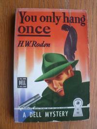 You Only Hang Once # 102 by Roden, H.W - 1945