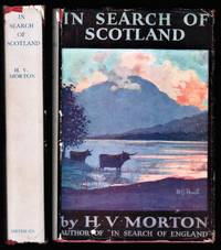 In Search of Scotland by Morton , H. V - 1952