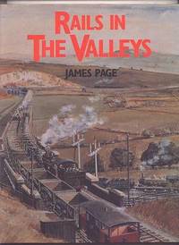 RAILS IN THE VALLEYS. de Page, James