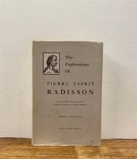 The Explorations of Pierre Esprit Radisson