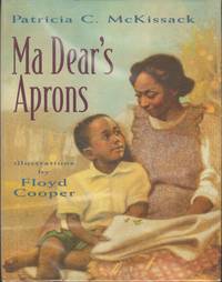 MA DEAR&#039;S APRONS by McKissack, Patricia, Illustrated by Floyd Cooper