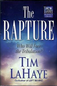 The Rapture: Who Will Face The Tribulation?