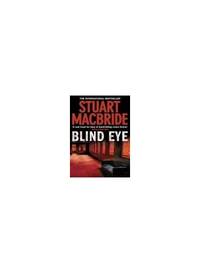 Blind Eye: The fifth Logan McRae thriller No.1 in Sunday Times bestseller Scottish detective...