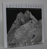 Arctic Visions: Pictures from a Vanished World