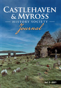 Castlehaven &amp; Myross History Society Journal Vol 2 (2021) by Castlehaven History Society - 2021