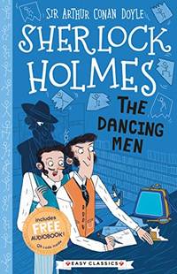 Sherlock Holmes: The Dancing Men (Easy Classics): 3 (The Sherlock Holmes...