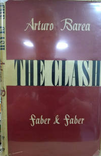 The Clash by Barea, Arturo; Barea, Ilsa (translator) - 1946