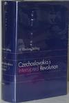 CZECHOSLOVAKIA’S INTERRUPTED REVOLUTION