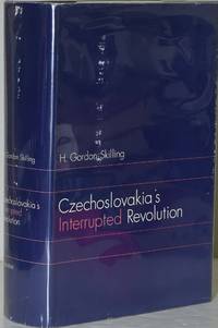 CZECHOSLOVAKIA'S INTERRUPTED REVOLUTION