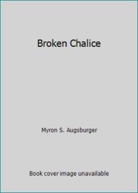 Broken Chalice