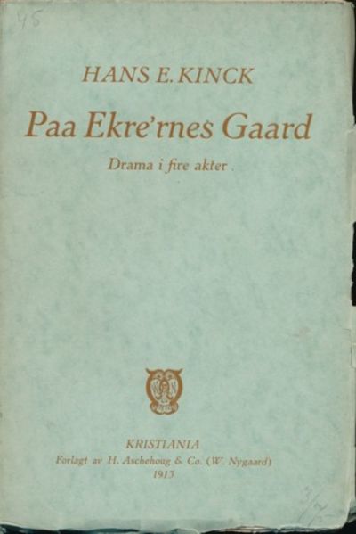Paa Ekre`rnes gaard. Drama i fire akter